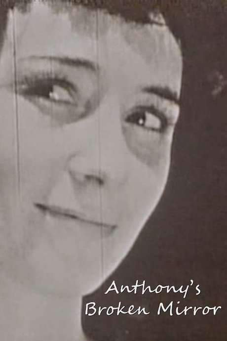 Anthony’s Broken Mirror